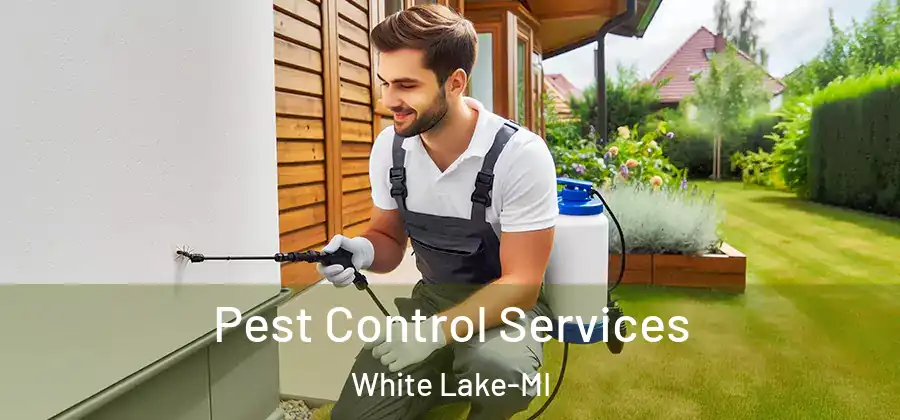 Pest Control Services White Lake-MI