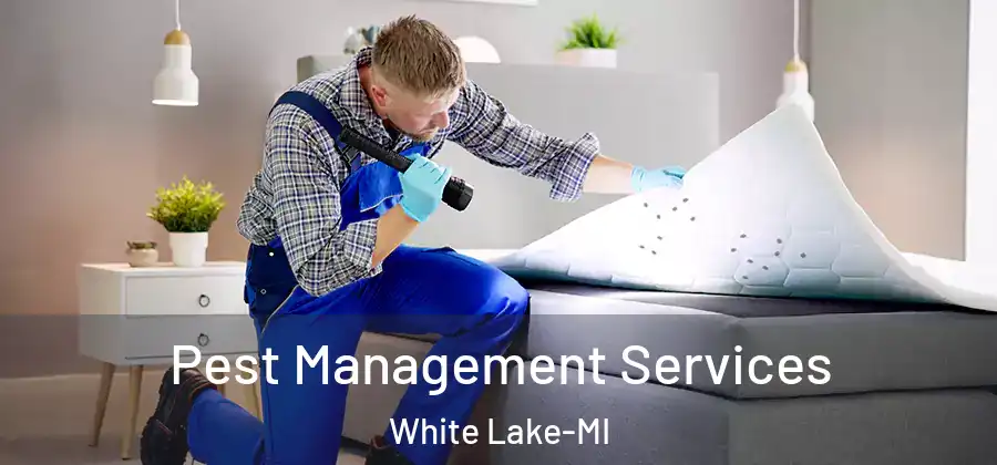  Pest Management Services White Lake-MI
