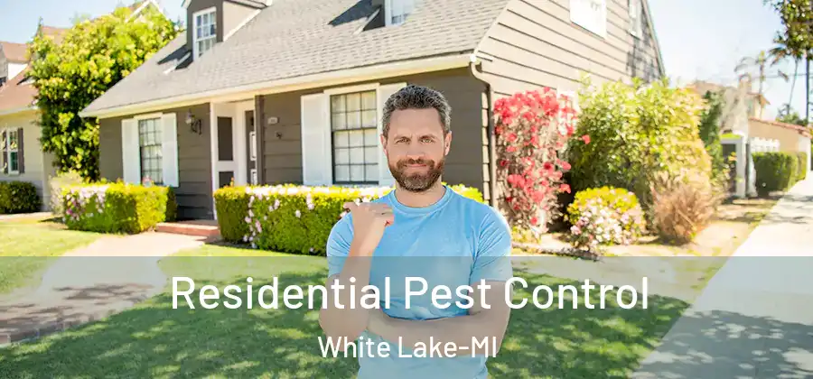 Residential Pest Control White Lake-MI